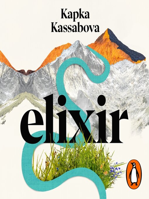 Title details for Elixir by Kapka Kassabova - Available